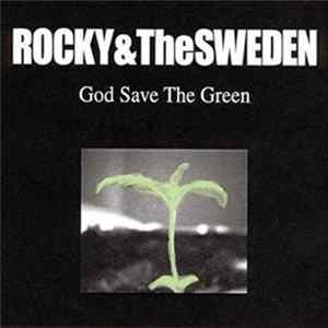 Rocky & The Sweden - God Save The Green mp3