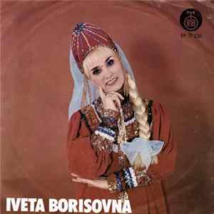 Iveta Borisovna - И Льется Песня mp3