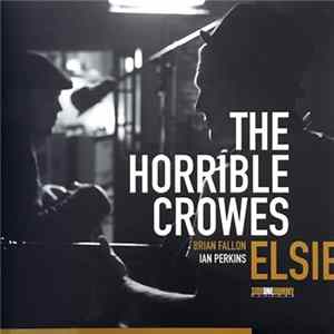 The Horrible Crowes - Elsie mp3