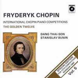Dang Thai Son, Stanislav Bunin - Chopin: The Golden Twelve Vol. 5 [International Chopin Piano Competitions] mp3