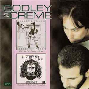 Godley & Creme - Birds Of Prey...Plus + History Mix Vol. 1...Plus mp3