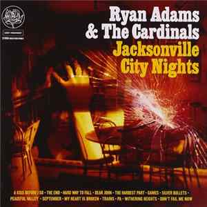 Ryan Adams & The Cardinals - Jacksonville City Nights mp3
