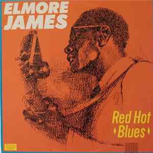 Elmore James - Red Hot Blues mp3