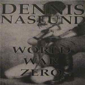 Dennis Naslund - World War Zero mp3