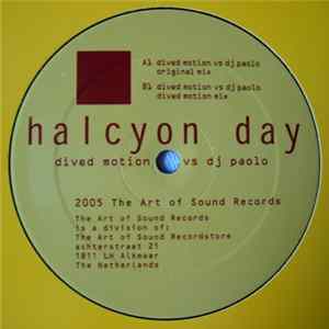 Dived Motion vs. DJ Paolo - Halcyon Day mp3