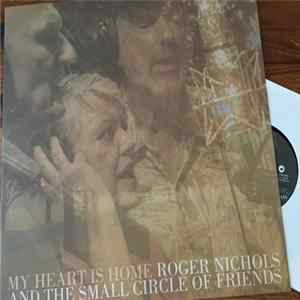 Roger Nichols & The Small Circle Of Friends - My Heart Is Home mp3