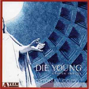 Die Young TX - Graven Images mp3