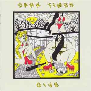 Dark Times - Give mp3