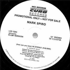 Mark Spiro - (How Can You Love) In Stereo mp3