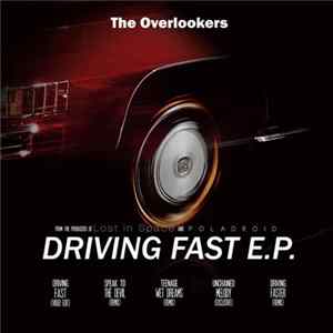 The Overlookers - Driving Fast E.P. mp3