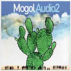 Audio 2 - Mogol Audio 2 mp3