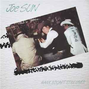 Joe Sun - Hank Bogart Still Lives mp3