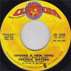 Freddie Waters - Singing A New Song mp3