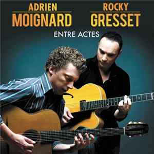 Adrien Moignard, Rocky Gresset - Entres Actes mp3