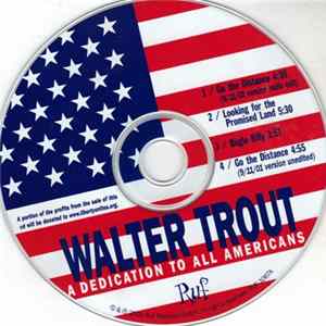 Walter Trout - A Dedication To All Americans mp3