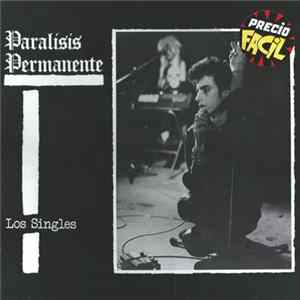 Paralisis Permanente - Los Singles mp3