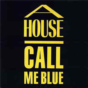 A House - Call Me Blue mp3