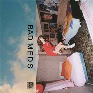 Bad Meds - Bad Meds mp3