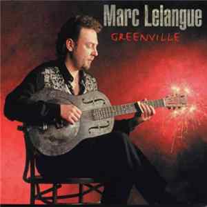 Marc Lelangue - Greenville mp3