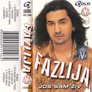 Fazlija - Još Sam Živ mp3