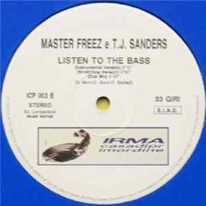 Master Freez E T.J. Sanders - Listen To The Bass mp3