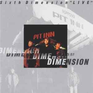 Dimension - Sixth Dimension "LIVE" mp3