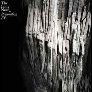 The Long Now - Restoration Ep mp3