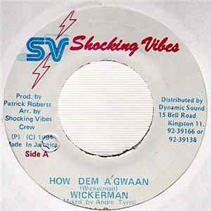 Wickerman - How Dem A Gwaan mp3