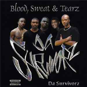 Da Survivorz - Blood, Sweat & Tearz mp3