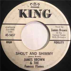 James Brown And The Famous Flames - Shout & Shimmy / Come Over Here mp3