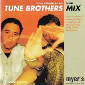 Tune Brothers - Get Entertained By The Tune Brothers In The Mix mp3
