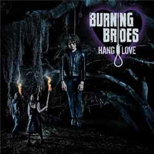 Burning Brides - Hang Love mp3