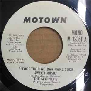 The Spinners - Together We Can Make Such Sweet Music mp3