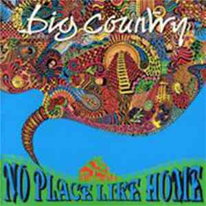 Big Country - No Place Like Home mp3
