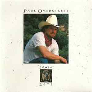 Paul Overstreet - Sowin' Love mp3