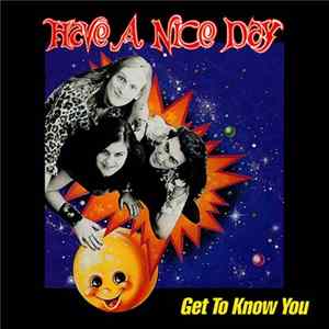 Have A Nice Day - Get To Know You mp3