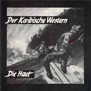 Die Haut - Der Karibische Western mp3