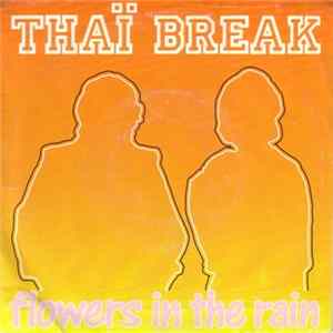 Thai Break - Flowers In The Rain mp3