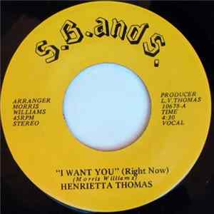Henrietta Thomas - I Want You (Right Now) mp3