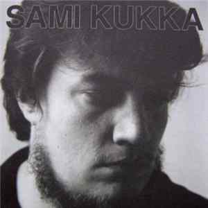 Sami Kukka - Sami Kukka mp3