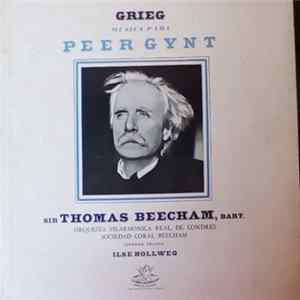 Grieg - Sir Thomas Beecham, Bart. CH / Orquesta Filarmonica Real, De Londres / Sociedad Coral Beecham Soprano Solita: Ilse Hollweg - Musica Para Peer Gynt mp3