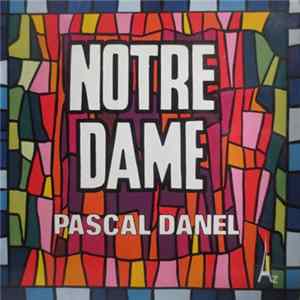 Pascal Danel - Notre Dame mp3