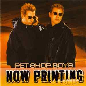 Pet Shop Boys - Now Printing mp3