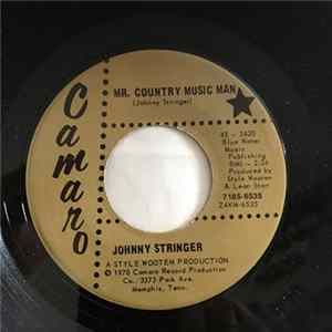 Johnny Stringer - Mr. Country Music Man / The Great Dame Hunter mp3