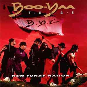 Boo-Yaa T.R.I.B.E. - New Funky Nation mp3
