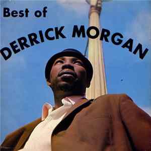 Derrick Morgan - Best Of Derrick Morgan mp3