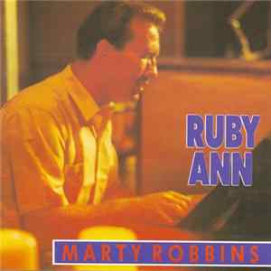 Marty Robbins - Ruby Ann - Rockin' Rollin' Robbins Vol. 3 mp3