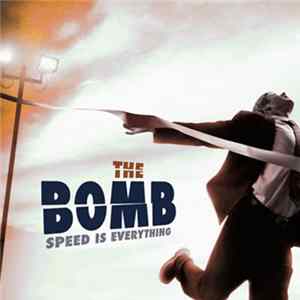 The Bomb - Speed Is Everything mp3