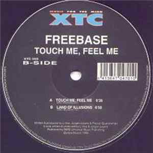 Freebase - Touch Me, Feel Me mp3