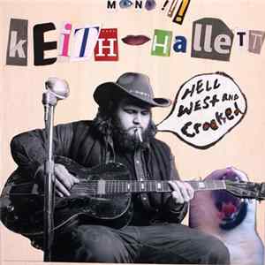 Keith Hallett - Hell West & Crooked mp3